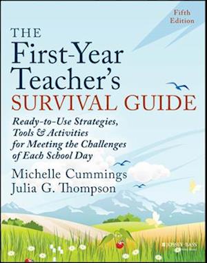 The First-Year Teacher's Survival Guide