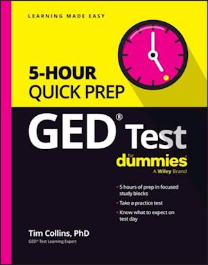 GED Test 5-Hour Quick Prep For Dummies