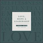 Love, Hope and Leadership