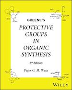 Greene's Protective Groups in Organic Synthesis
