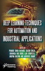 Deep Learning Techniques for Automation and Industrial Applications