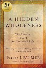 A Hidden Wholeness, 20th Anniversary Edition