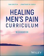 Healing Men's Pain Curriculum, Workbook