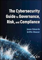 Cybersecurity Guide to Governance, Risk, and Compliance