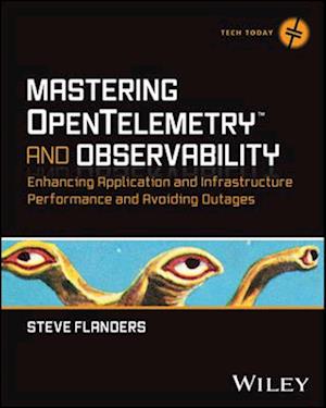 Mastering OpenTelemetry and Observability