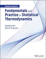 Fundamentals and Practice in Statistical Thermodynamics, Solutions Manual