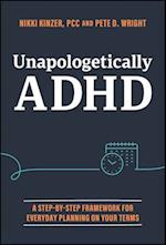 Unapologetically ADHD