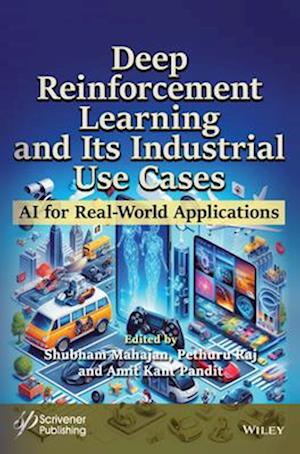 Deep Reinforcement Learning and Its Industrial Use Cases