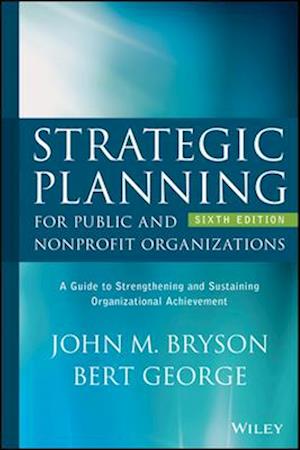 Strategic Planning for Public and Nonprofit Organizations