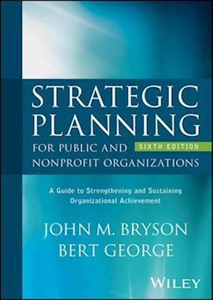 Strategic Planning for Public and Nonprofit Organizations