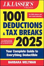 J.K. Lasser's 1001 Deductions and Tax Breaks 2025