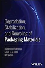 Degradation, Stabilization, and Recycling of Packaging Materials