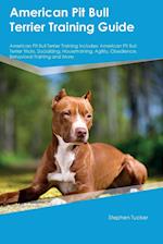 American Pit Bull Terrier Training Guide American Pit Bull Terrier Training Includes