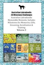 Australian Labradoodle 20 Milestone Challenges Australian Labradoodle Memorable Moments. Includes Milestones for Memories, Gifts, Grooming, Socializa