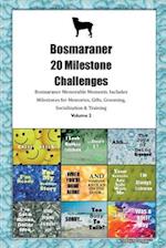 Bosmaraner 20 Milestone Challenges Bosmaraner Memorable Moments. Includes Milestones for Memories, Gifts, Grooming, Socialization & Training Volume 