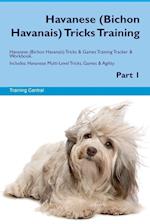 Havanese (Bichon Havanais) Tricks Training Havanese Tricks & Games Training Tracker & Workbook. Includes: Havanese Multi-Level Tricks, Games & Agi