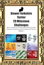 Biewer Yorkshire Terrier 20 Milestone Challenges Biewer Yorkshire Terrier Memorable Moments. Includes Milestones for Memories, Gifts, Socialization &