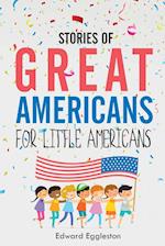 Stories of Great Americans for Little Americans