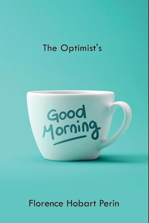 The Optimist's Good Morning