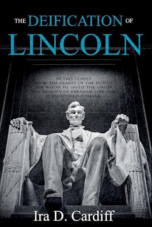 The Deification of Lincoln