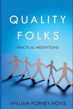 Quality Folks: Practical Meditations 