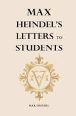 Max Heindel's Letters to Students