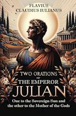 Two Orations of the Emperor Julian