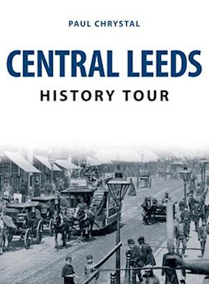 Central Leeds History Tour