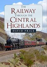 The Railway Through the Central Highlands