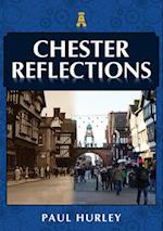 Chester Reflections