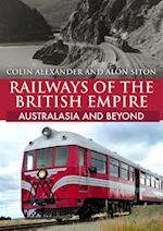 Railways of the British Empire: Australasia and Beyond