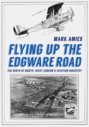 Flying up the Edgware Road