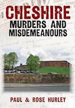 Cheshire Murders and Misdemeanours