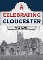 Celebrating Gloucester