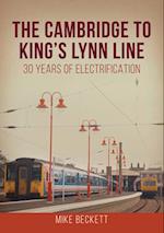 The Cambridge to King's Lynn Line