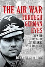 The Air War Through German Eyes
