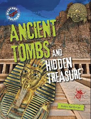 Ancient Tombs and Hidden Treasure