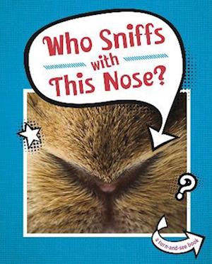 Who Sniffs With This Nose?