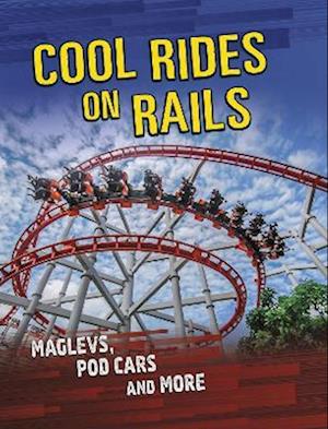 Cool Rides on Rails