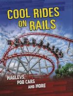 Cool Rides on Rails