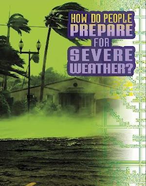 How Do People Prepare for Severe Weather?