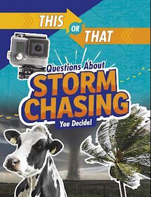 This or That Questions About Storm Chasing