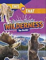 This or That Questions About the Wilderness