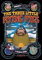 The Three Little Flying Pigs