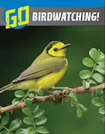 Go Birdwatching!
