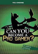 Can You Become a Pro Gamer?