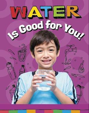 Water Is Good for You!