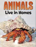 Animals Live in Homes