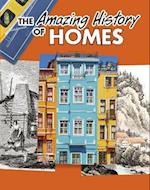 The Amazing History of Homes