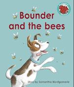 Bounder and the bees